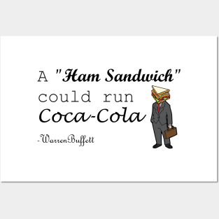 A Ham Sandwich Could Run Coca-cola Warren Buffett Quotes Posters and Art